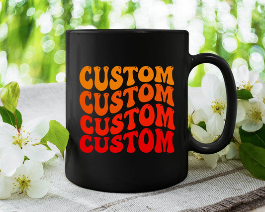 Retro Wavy Custom Words Mugs, Custom Mug, Personalized Mug, Custom Coffee Mug, Personalized Mugs For Men Women, Personalized Gift,Custom Mug